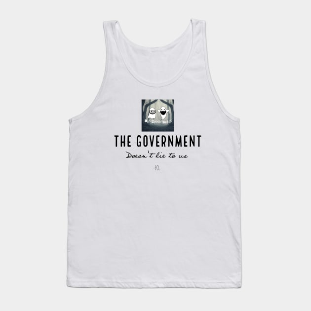 Gov't doesn't lie Tank Top by Dos Spookquenos